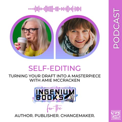 The Power of Self-Editing: Transforming Your Draft into a Masterpiece with Amie McCracken