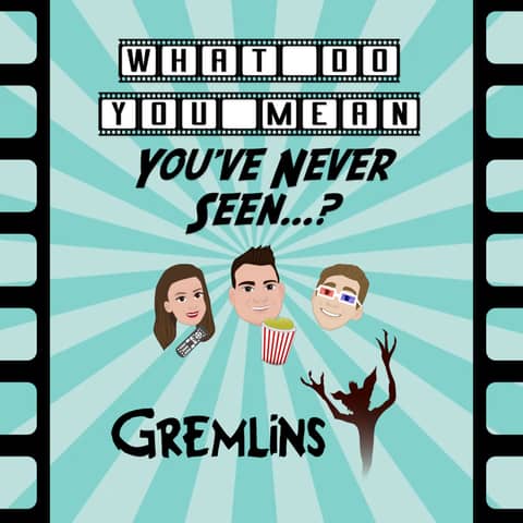 34. Gremlins