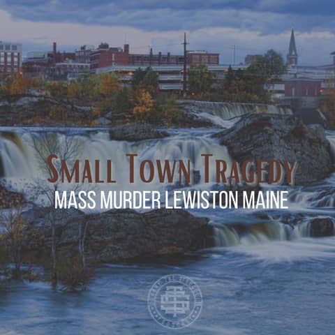 Small Town Tragedy: Mass Murder In Lewiston Maine 173