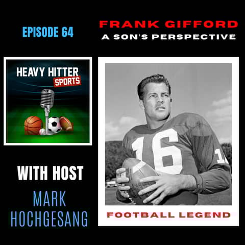 Frank Gifford Sports Legend: A Son's Perspective