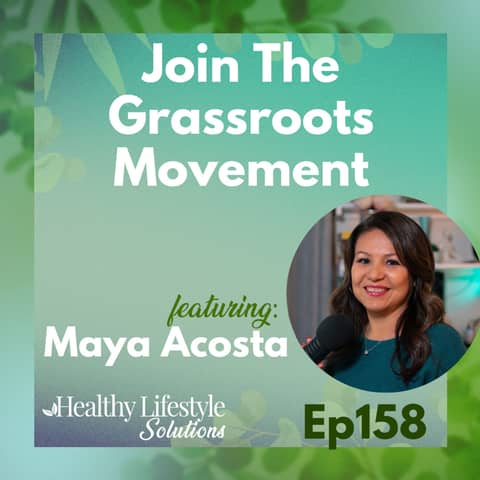 158: Join The Grassroots Movement