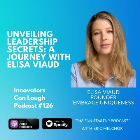 Unveiling Leadership Secrets: A Journey with Elisa Viaud