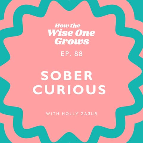 Sober Curious: Questioning the Norms of Alcohol Consumption- Part 1 (88)