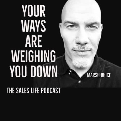 712. Your ways are weighing you down.