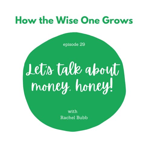 Let's talk about money, honey! with Rachel Bubb (29)