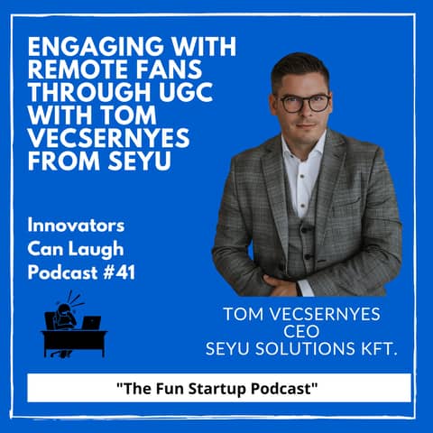 Engaging with Remote Fans through UGC with Tom Vecsernyes from Seyu