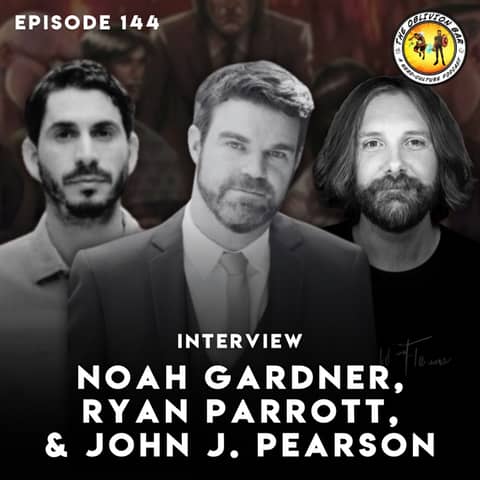 INTERVIEW: Noah Gardner, Ryan Parrott, & John J. Pearson
