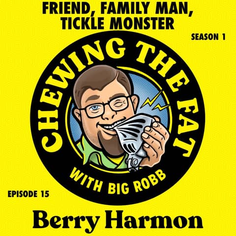 Berry Harmon, Friend, Family Man, Tickle Monster