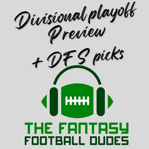 Divisional Playoff preview & Predictions + DFS Picks Divisional Playoff preview & Predictions + DFS Picks