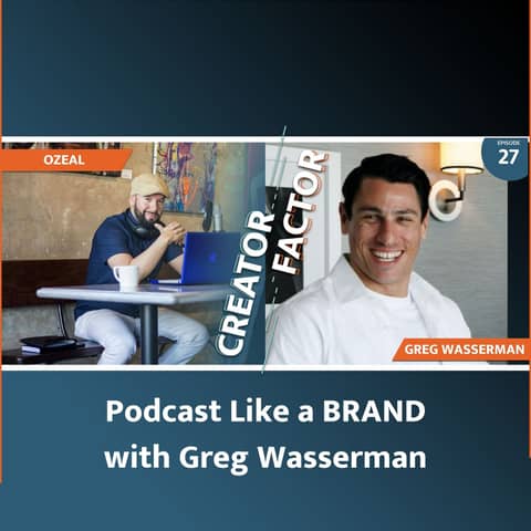 Podcast Like a BRAND with Greg Wasserman