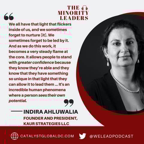 The Minority Leaders, featuring Indira Ahluwalia, Founder and President, KAUR Strategies LLC