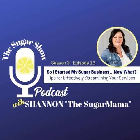 So I Started My Sugar Business…Now What? Tips for Effectively Streamlining Your Services