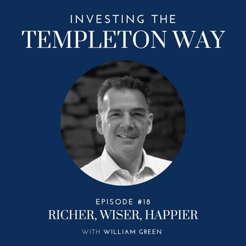 18: William Green on Richer, Wiser, Happier