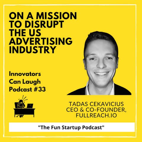 On a Mission to Disrupt the US Advertising industry with Tadas Cekavicius