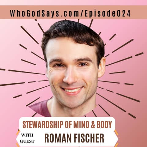 🔒 High Performance w/ Roman Fischer, Stewardship of Mind & Body
