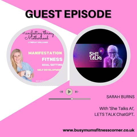 Sarah Burns- ‘She talks AI’- ChatGPT Expert