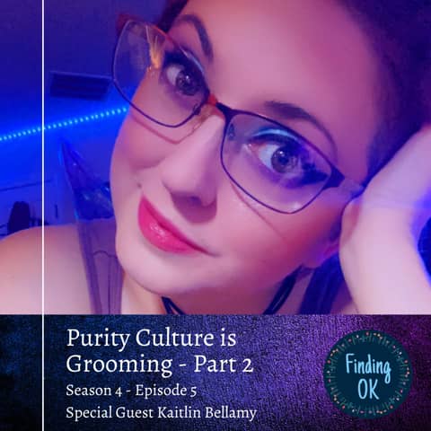 Purity Culture is Grooming - Part 2