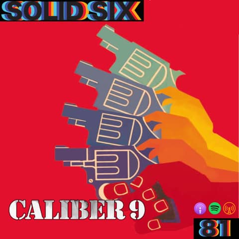 Episode 81: Caliber 9