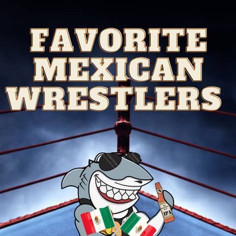Favorite Mexican Wrestlers