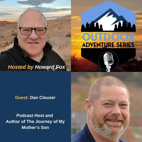 Dan Clouser, Podcast Host and Author of The Journey of My Mother’s Son