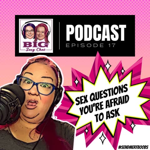 Sex Questions You're Afraid To Ask