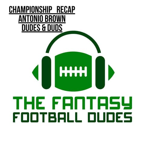 Championship Recap + AB + Dudes & Duds