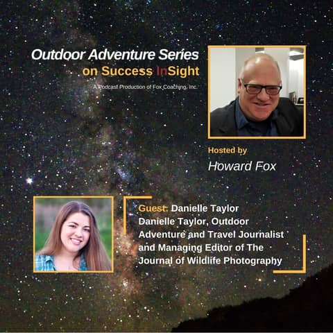 Danielle Taylor, Outdoor Adventure and Travel Journalist and Managing Editor of The Journal of Wildlife Photography