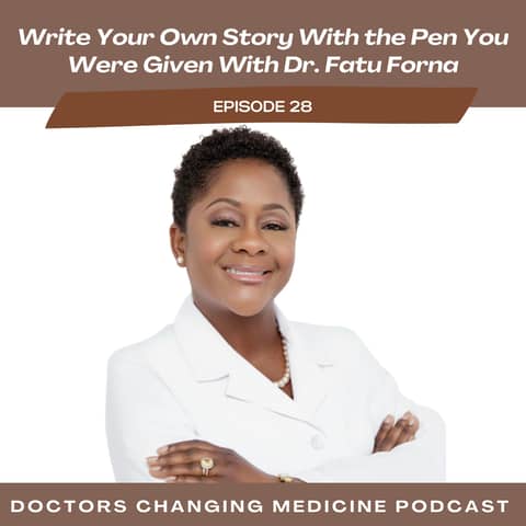 Write Your Own Story With the Pen You Were Given With Dr. Fatu Forna