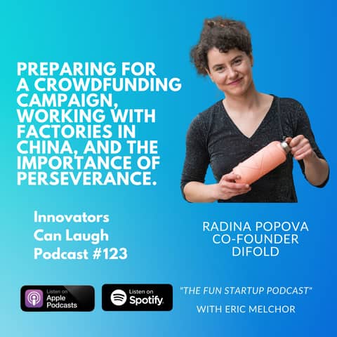 Preparing for a crowdfunding campaign, working with factories in China, and the importance of perseverance