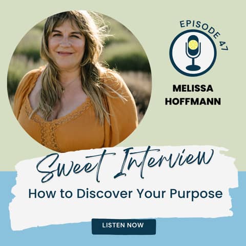 How to Find Your Purpose in Your Business with Melissa Hoffmann