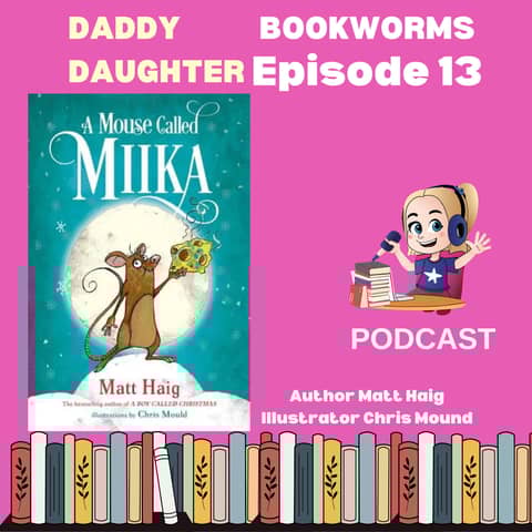 Daddy Daughter Bookworms Dive Into 'A Mouse Called Mika' and Announce a Live Event