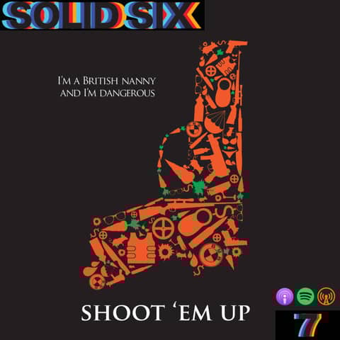 Episode 6: Action Meth Pt. 2 - Shoot 'Em Up