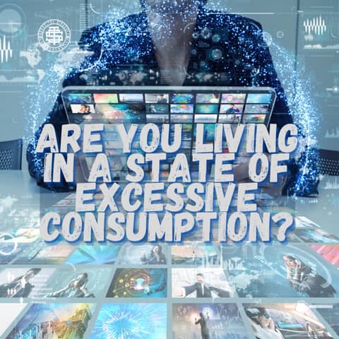 Are you living in a state of excessive consumption? 137