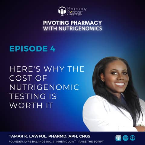 Episode 004 | Here's Why The Cost Of Nutrigenomic Testing Is Worth It