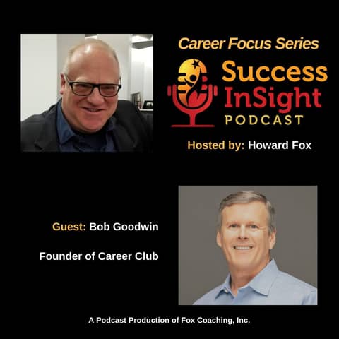 Bob Goodwin, Founder of Career Club