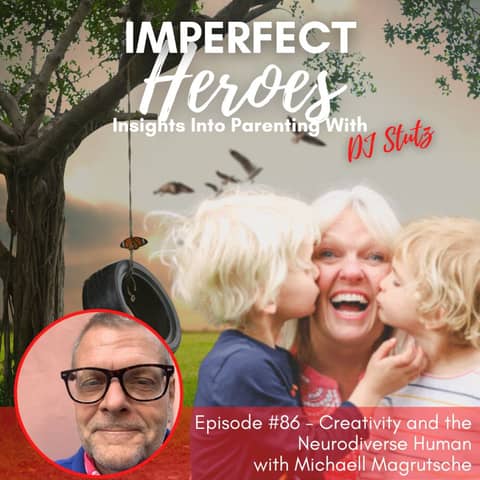 Episode 86: Creativity and the Neurodiverse Human with Michaell Magrutsche