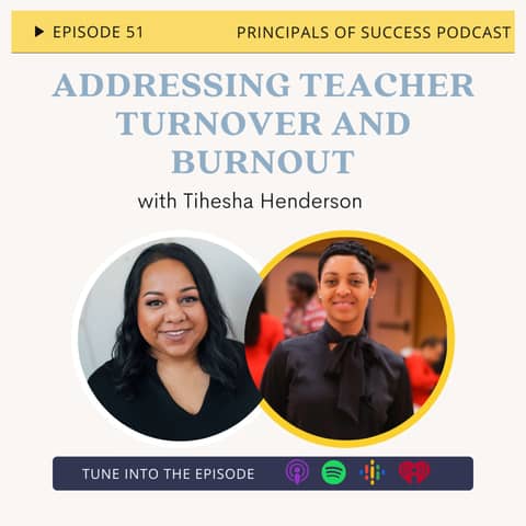 51: Addressing Teacher Turnover and Burnout with Tihesha Henderson