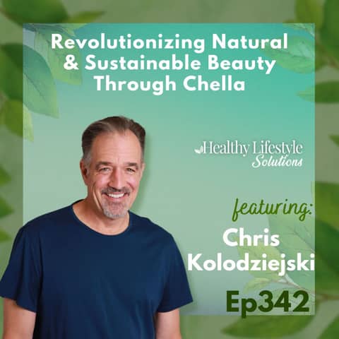 342: Revolutionizing Natural & Sustainable Beauty Through Chella