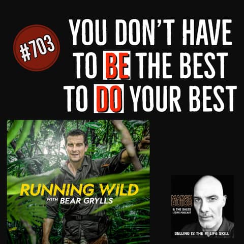 703. "You don't have to BE the best to DO your best." | Evolve & never grow complacent.