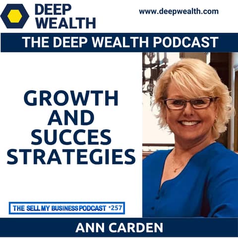 Author And Coach Of Coaches Ann Carden Reveals Growth And Success Strategies (#257)