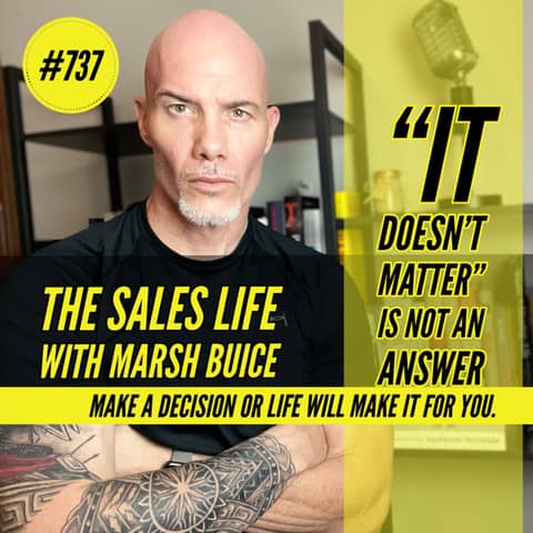 737. 🤷🏼‍♀️ "It Doesn't Matter," Is Not An Answer.