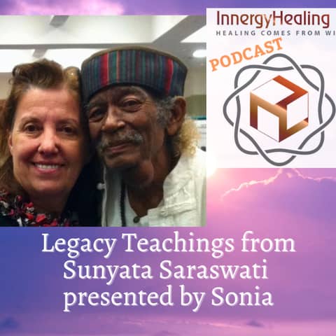 Legacy Teachings from Master Sunyata Saraswati by Sonia