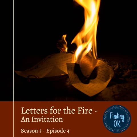 Letters for the Fire - An Invitation