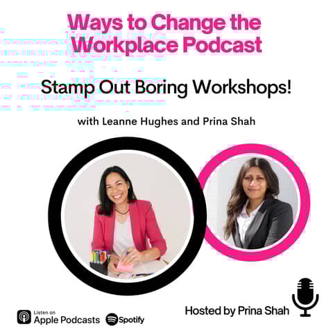 80. Stamp Out Boring Workshops with Leanne Hughes and Prina Shah