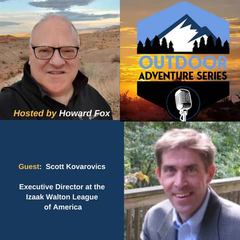 Scott Kovarovics, Executive Director at the Izaak Walton League of America