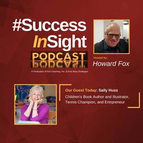 Sally Huss, Children's Book Author and Illustrator, Entrepreneur, and Tennis Champion