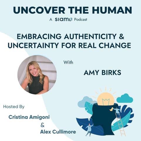 Embracing Authenticity and Uncertainty for Real Change with Amy Birks