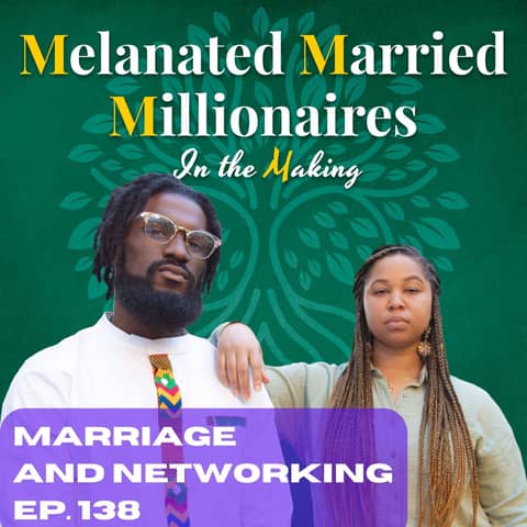 Black Marriage and Networking Advice | The M4 Show Ep. 138