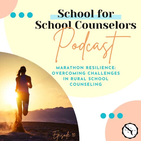 Marathon Resilience: Overcoming Challenges in Rural School Counseling