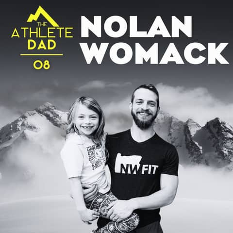 #8: Nolan Womack (Fitness Coach and Dad of Four) - Thoughtful Approach to Balancing Fitness Goals and Fatherhood
